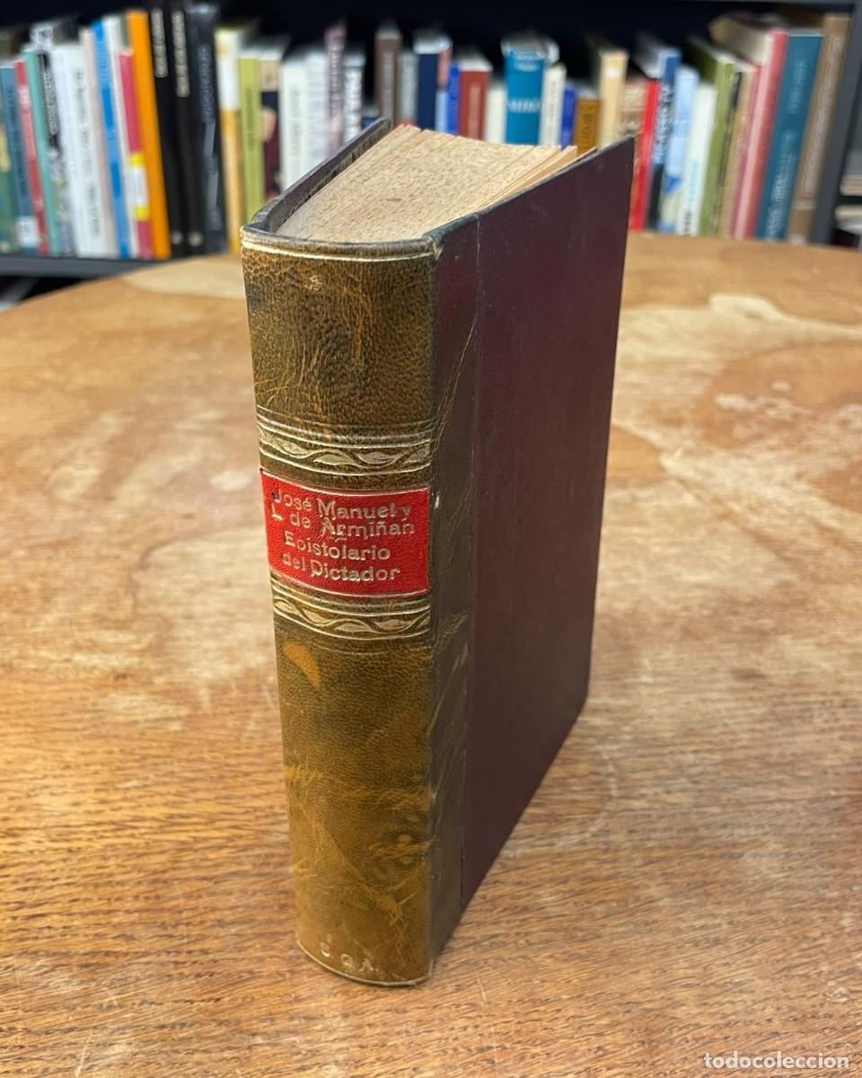 Libros antiguos: EPISTOLARIO DEL DICTADOR. JOS&Eacute; MANUEL.LUIS DE ARMI&Ntilde;AN. DEDICADO A SALVADOR GONZ&Aacute;LEZ ANAYA