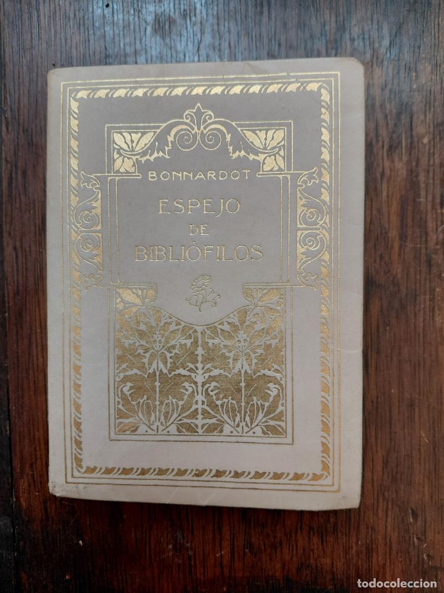 Libros antiguos: ESPEJO DE BIBLIOFILOS Bonnardot, Alfredo.