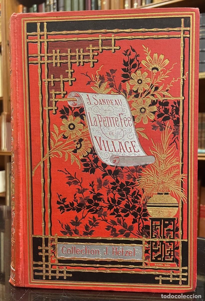 Libros antiguos: La Petite Fee du Village. Jules Sandeau