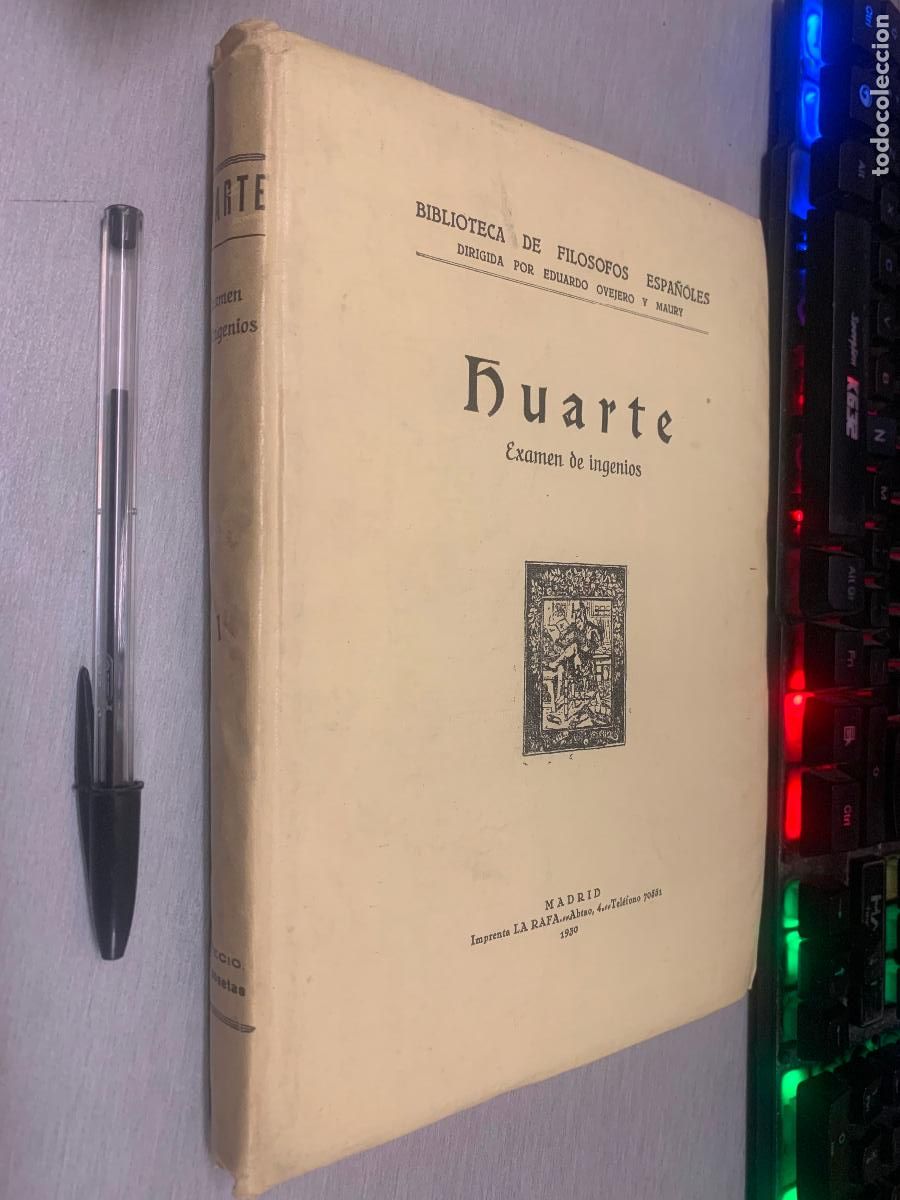 Libros antiguos: EXAMEN DE INGENIOS PARA LAS CIENCIAS / JUAN HUARTE DE SAN JUAN / MADRID 1929