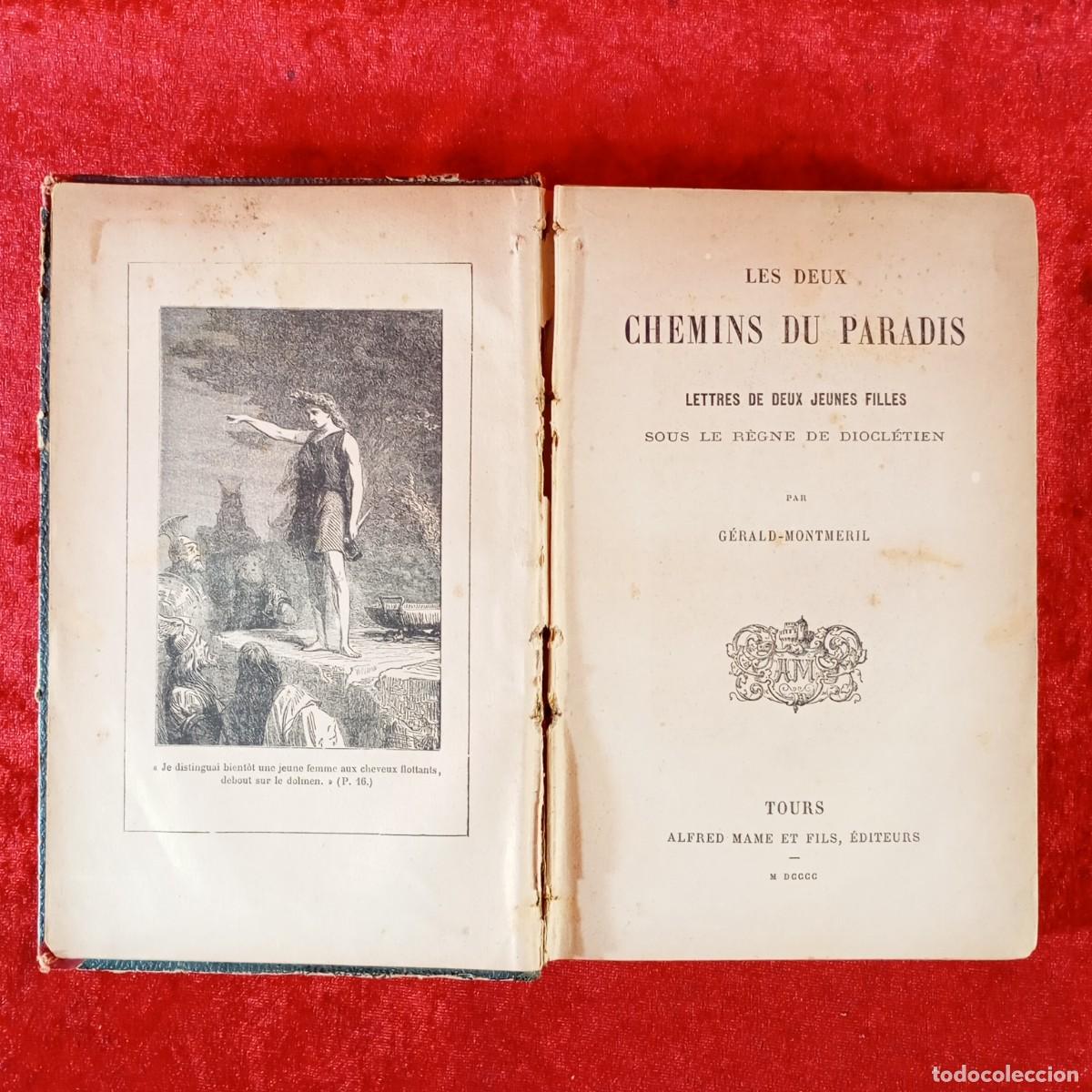 Libros antiguos: LES DEUX CHEMNIS DU PARADIS - LETTRES DE DEUX JEUNES FILLES - G&Eacute;RALD MONTMERIL - TOUS - 1900 / 2243