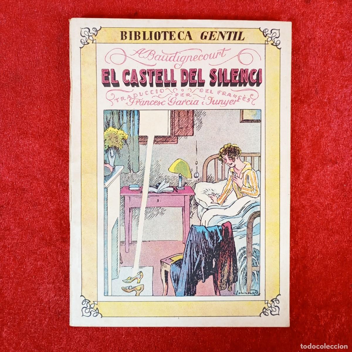 Libros antiguos: EL CASTELL DEL SILENCI - BIBLIOTECA GENTIL - FRANCESC GARCIA I JUNYER - JUNCEDA / 2287