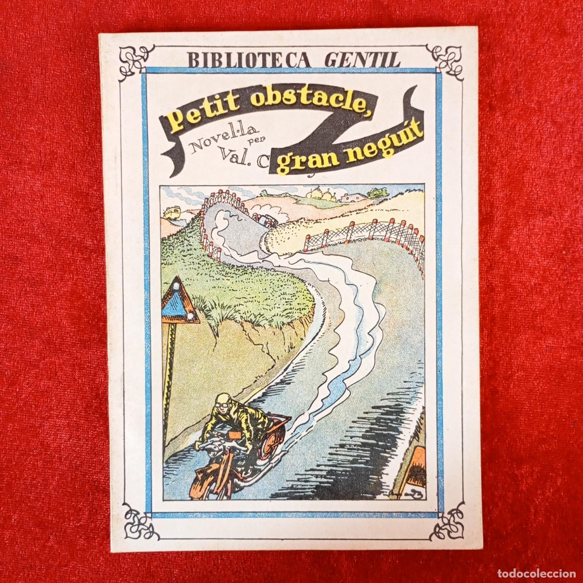 Libros antiguos: PETIT OBSTACLE, GRAN NEGUIT - VAL. C - BIBLIOTECA GENTIL - JUNCEDA / 2288