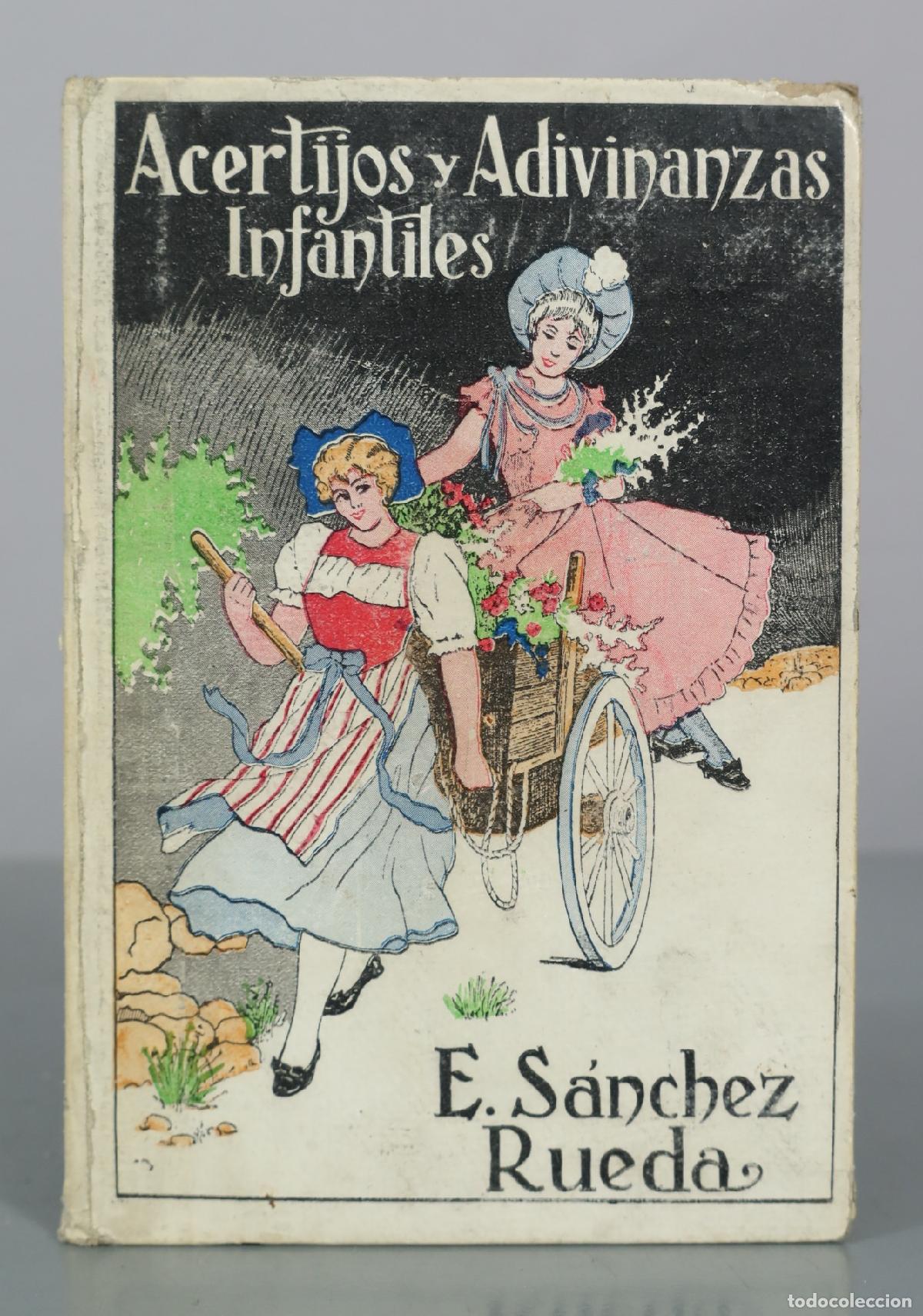 Libros antiguos: Acertijos y Adivinanzas Infantiles - E. S&aacute;nchez Rueda