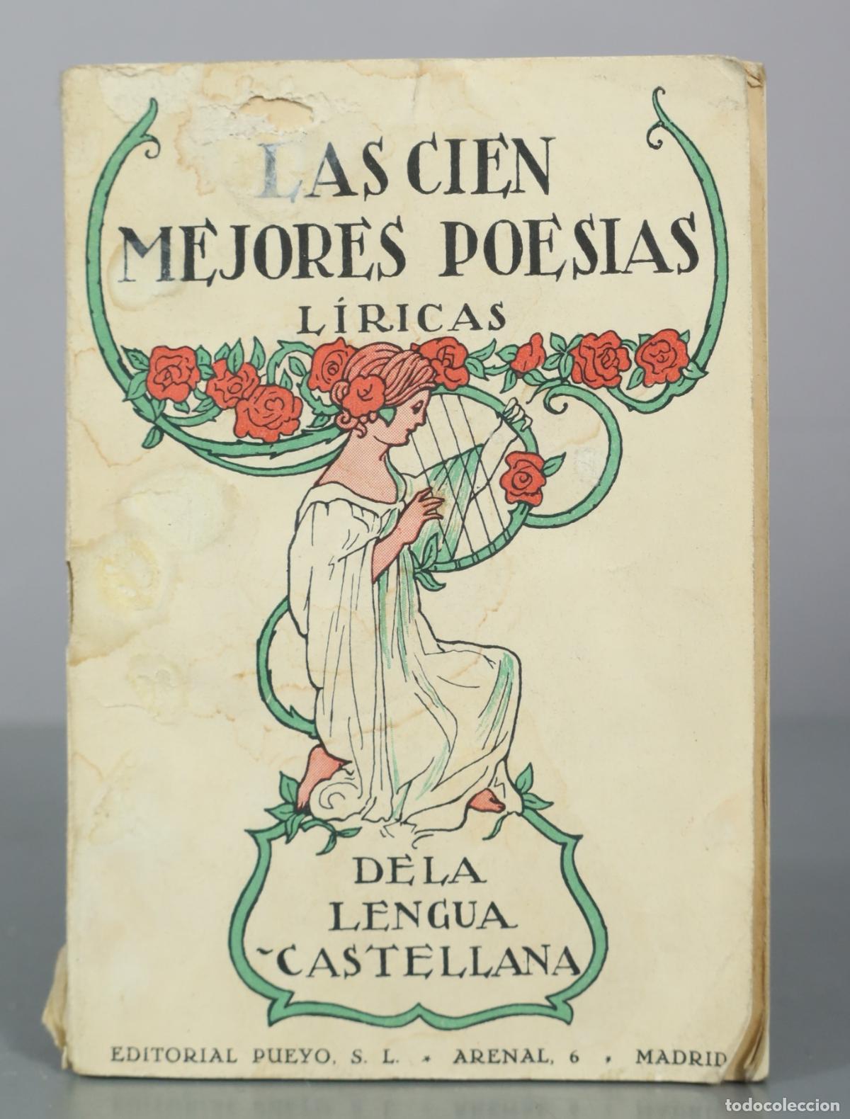 Libros antiguos: Las Cien Mejores Poes&iacute;as L&iacute;ricas de la Lengua Castellana - Editorial Pueyo