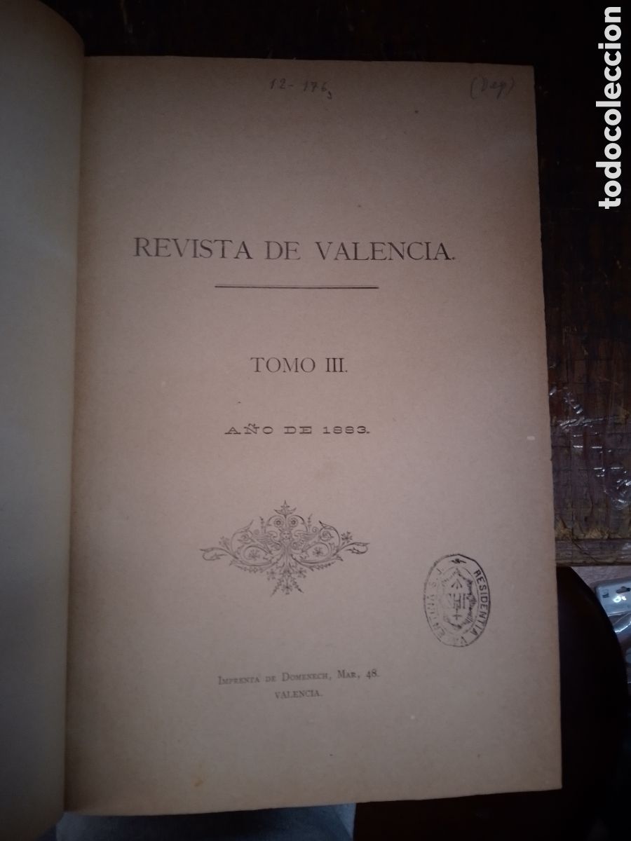 Libros antiguos: REVISTA DE VALENCIA. TOMO III. IMPRENTA DE DOMENECH. 1883.