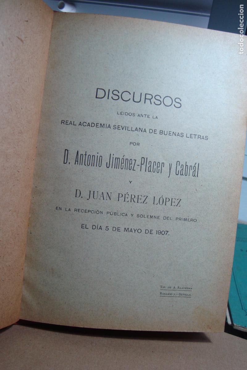 Libros antiguos: ANTONIO JIMENEZ PLACER CABRAL. DISCURSO CASA CONTRATACION DE INDIAS. ACADEMIA LETRAS SEVILLA 1907.