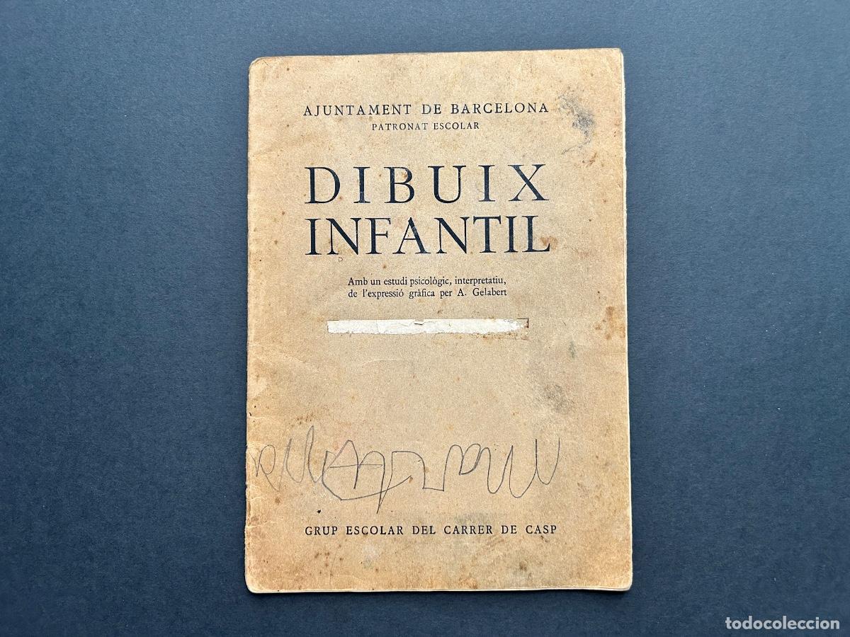 Libros antiguos: Dibuix infantil &ndash; Estudi psicol&ograve;gic interpretatiu &ndash; Grup Escolar Carrer de Casp &ndash; 1936 Rep&uacute;blica