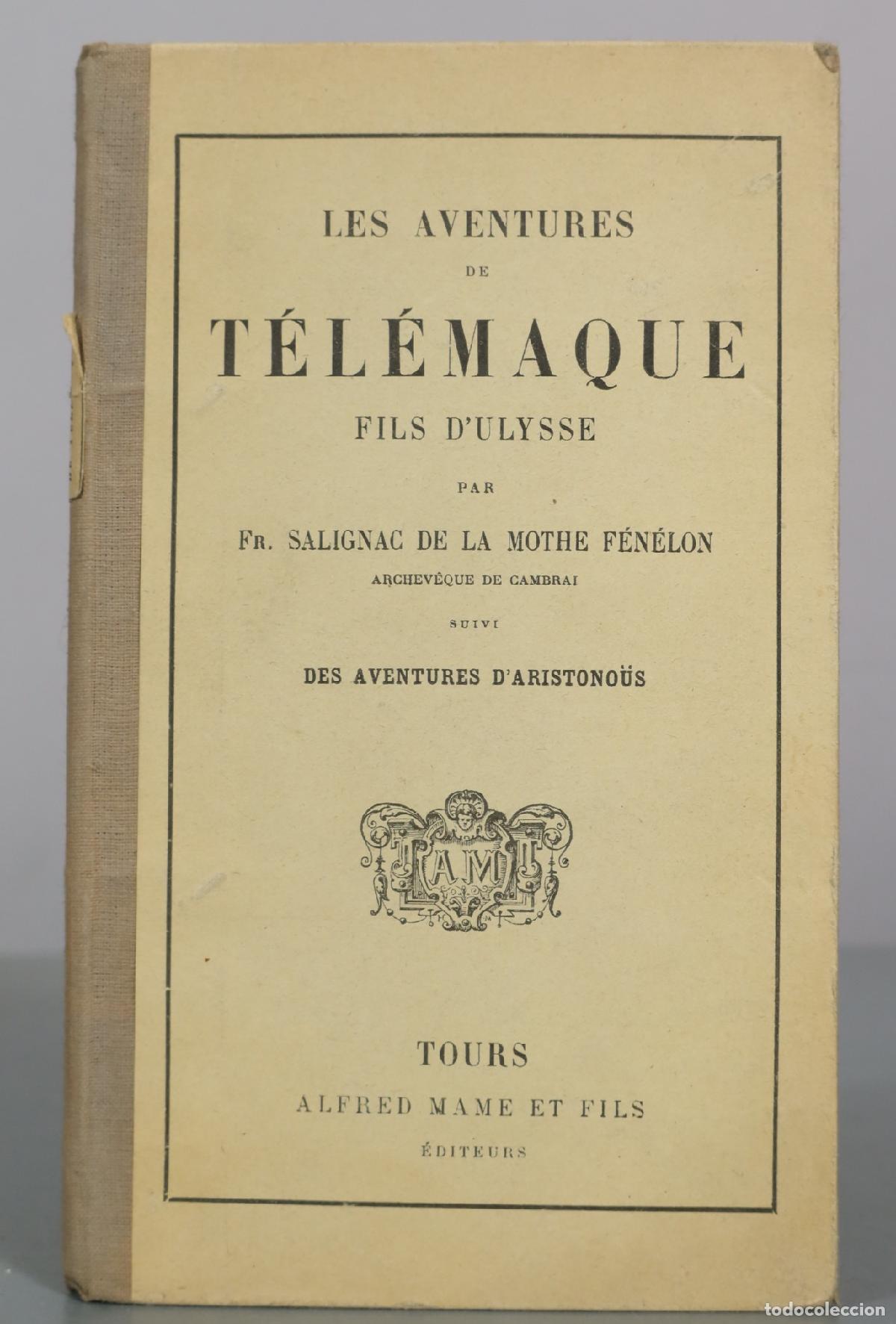 Libros antiguos: Les Aventures de T&eacute;l&eacute;maque - Fr. Salignac de la Mothe F&eacute;nelon - Alfred Mame et Fils