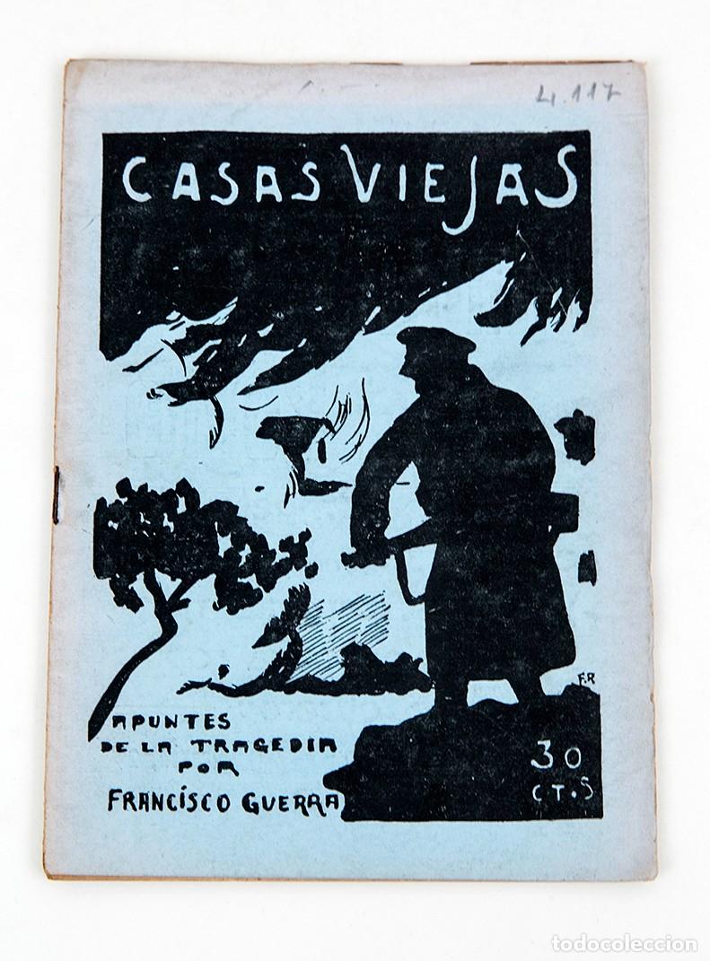 Libros antiguos: CASAS VIEJAS : APUNTES DE LA TRAGEDIA - JEREZ 1933 - FRANCISCO GUERRA