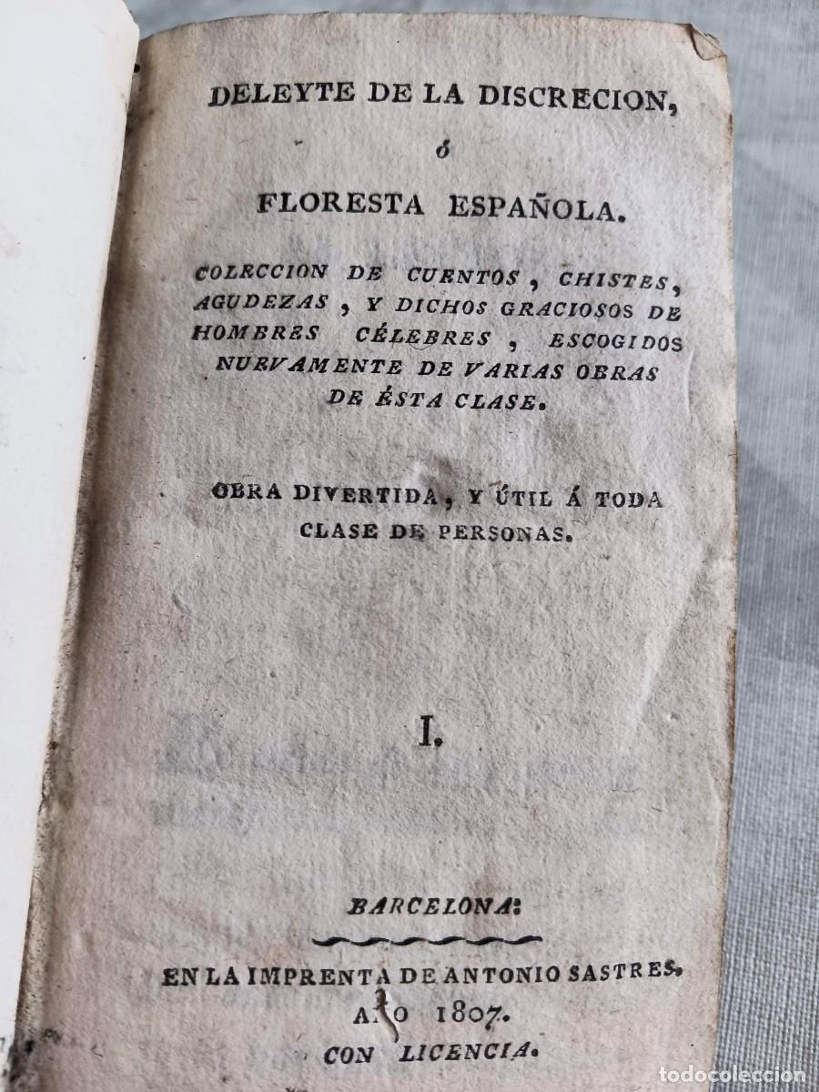 Libros antiguos: DELEYTE DE LA DISCRECI&Oacute;N O FLORESTA ESPA&Ntilde;OLA (1807) - COLECCI&Oacute;N DE CUENTOS, CHISTES, AGUDEZAS...