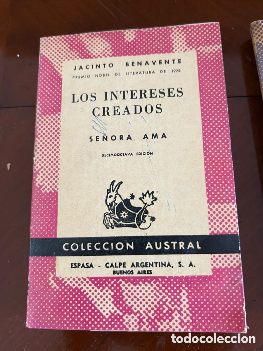 Libros antiguos: COLECCI&Oacute;N AUSTRAL. LOS INTERESES CREADOS. JACINTO BENAVENTE