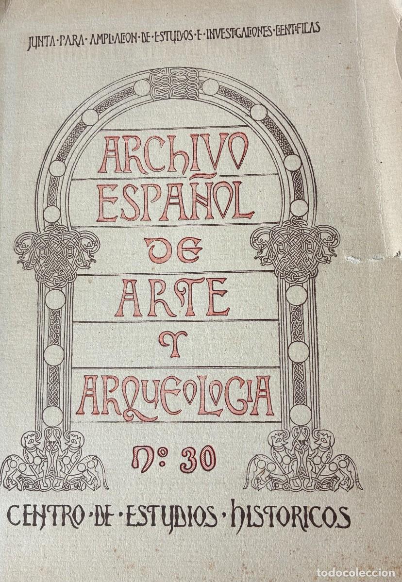 Libros antiguos: Archivo espa&ntilde;ol de Arte y Arqueolog&iacute;a Tomo X, 1934