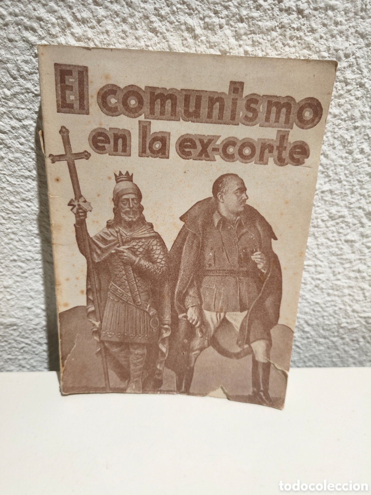 Libros antiguos: EL COMUNISMO EN LA EX-CORTE FERNANDO FERN&Aacute;NDEZ ROSETE 1939