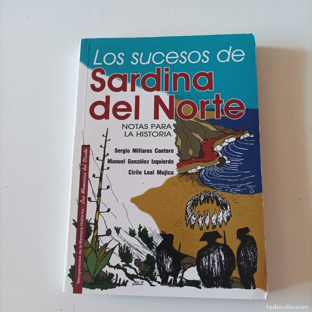 Libros antiguos: LOS SUCESOS DE SARDINA DEL NORTE Notas para la Historia