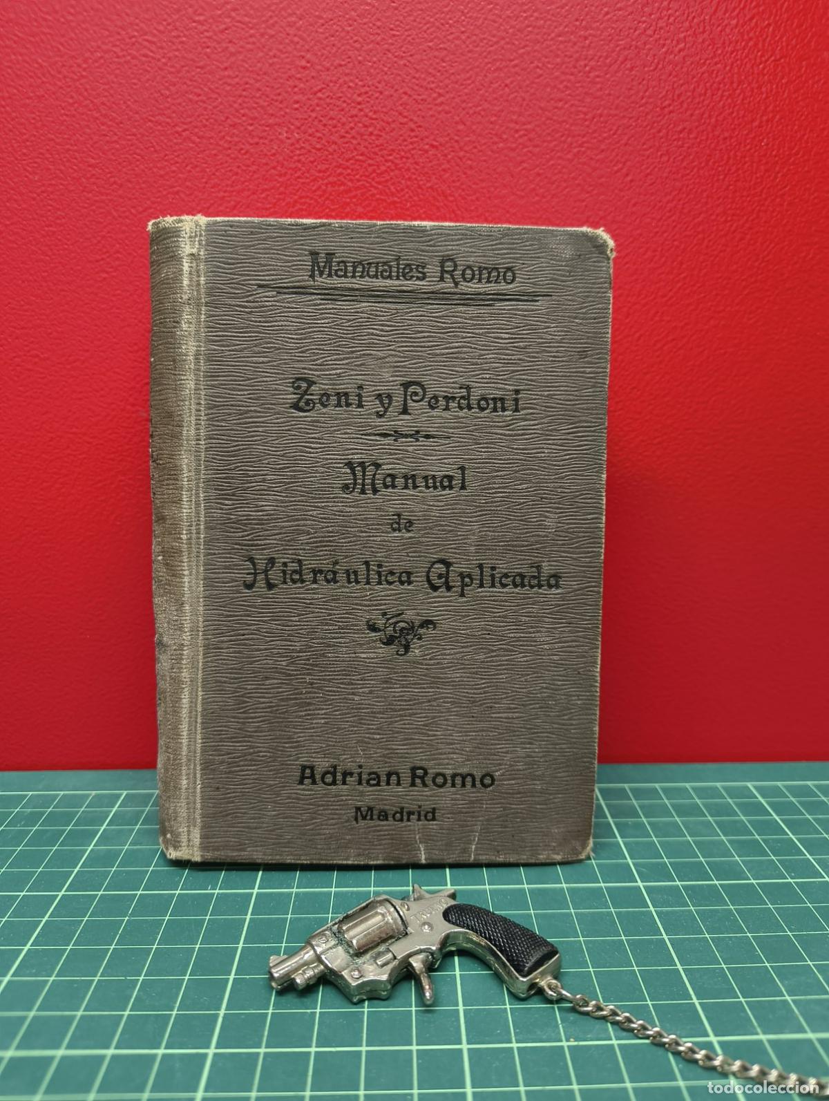 Libros antiguos: Manual de hidr&aacute;ulica aplicada - Zeni y Perdoni