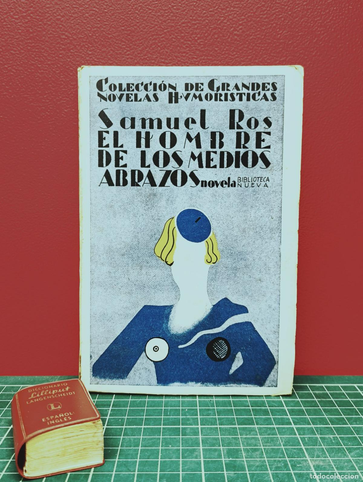 Libros antiguos: El hombre de los medios abrazos - Samuel Ros - Foto 1