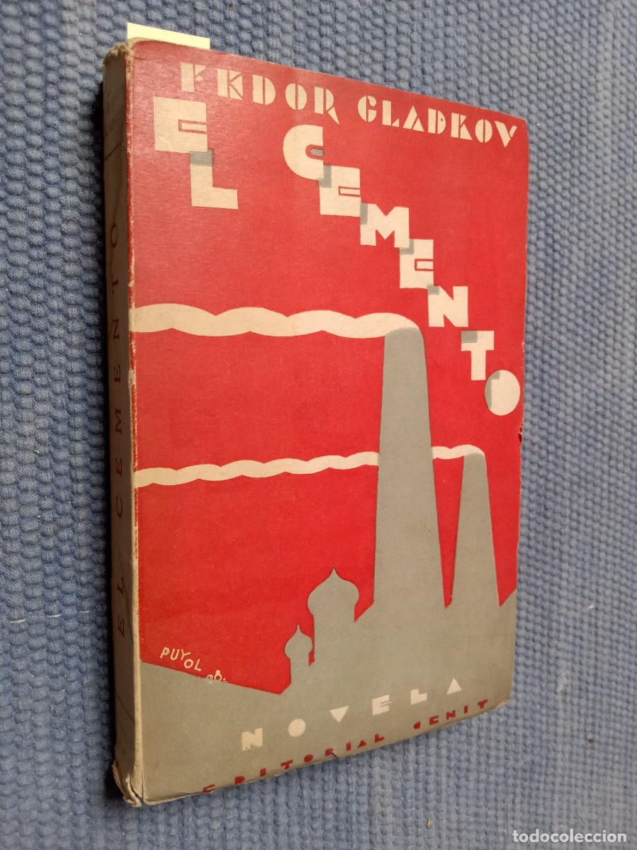Libros antiguos: Gladkov, Fedor: El cemento - Novela proletaria - - Foto 1