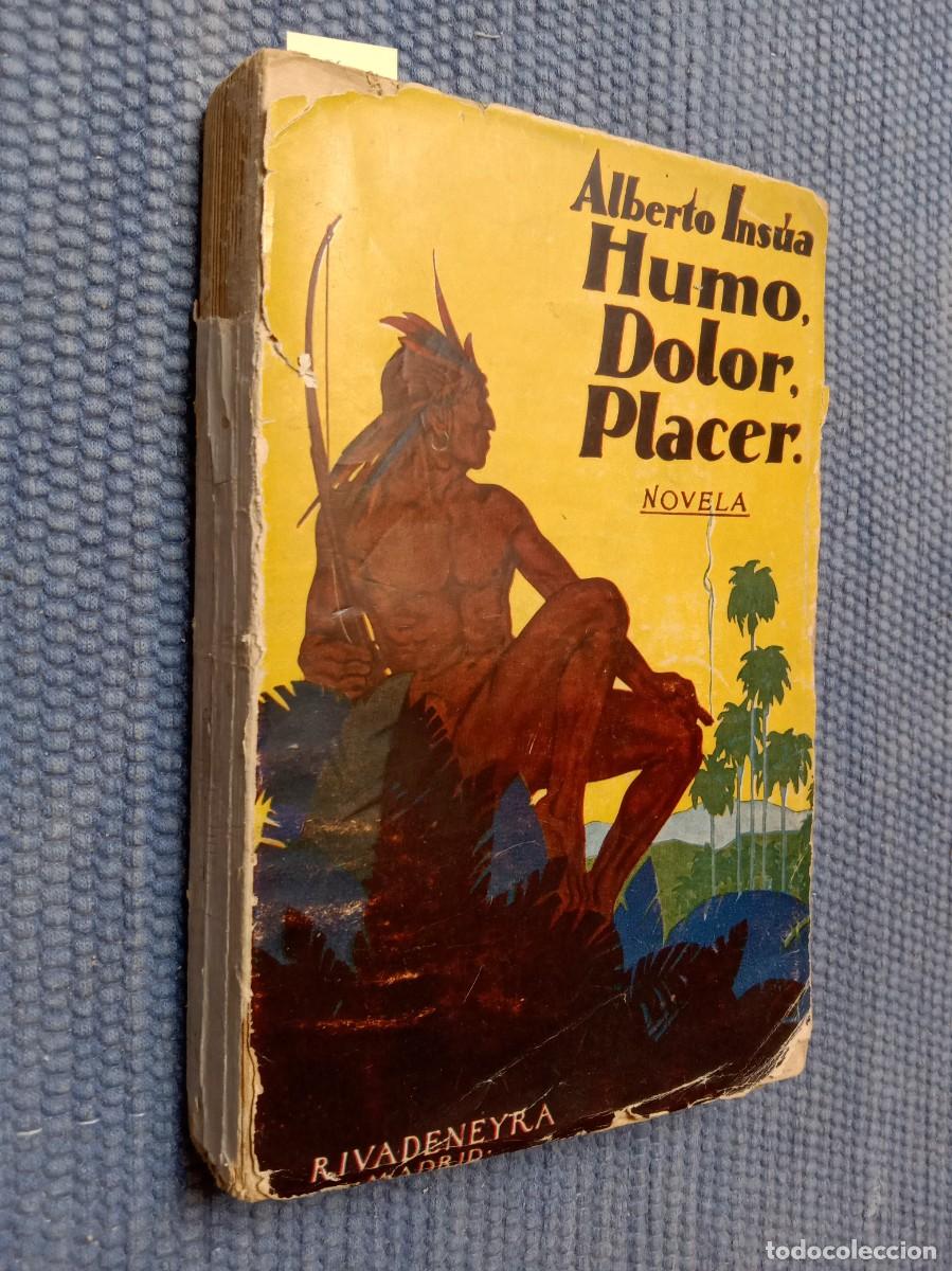 Libros antiguos: Ins&uacute;a, Alberto: Humo, dolor, placer