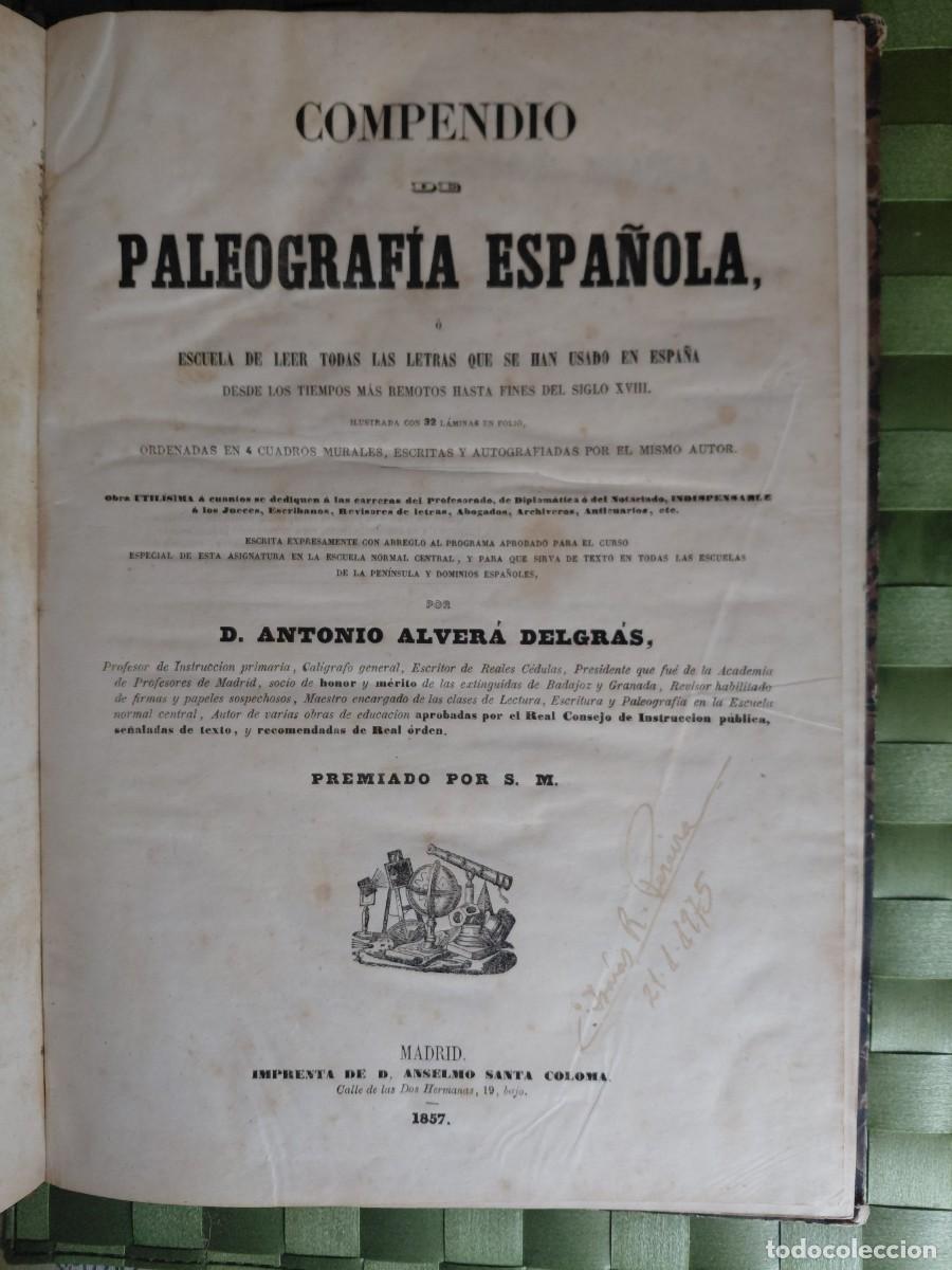 Libros antiguos: ANTONIO ALVER&Aacute;. Compendio de Paleograf&iacute;a Espa&ntilde;ola.