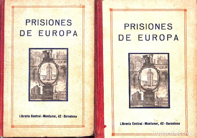 Libri antichi: Prisiones de Europa: primera obra en Espa&ntilde;a, m&aacute;s completa en Europa - Sociedad literaria - D.I.L&oacute;pez