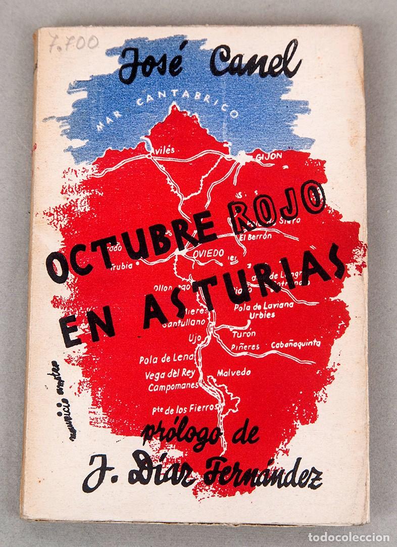 Libros antiguos: OCTUBRE ROJO EN ASTURIAS - JOS&Eacute; CANEL - 1935 - PORTADA DE MAURICIO AMSTER