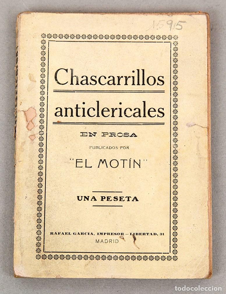 Libros antiguos: CHASCARRILLOS ANTICLERICALES - C. 1900 - EL MOT&Iacute;N