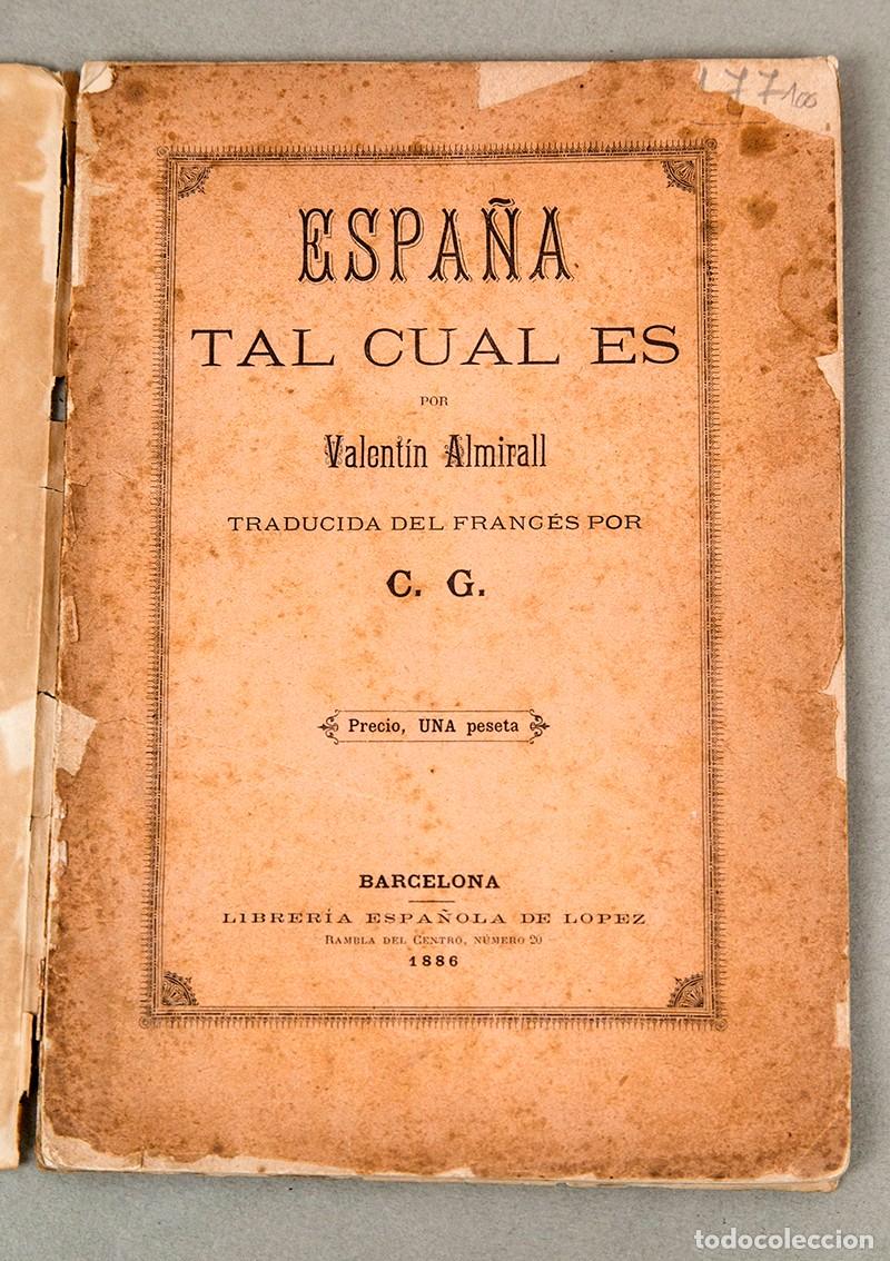 Libros antiguos: ESPA&Ntilde;A TAL CUAL ES - VALENTIN ALMIRALL - 1886 - Foto 1