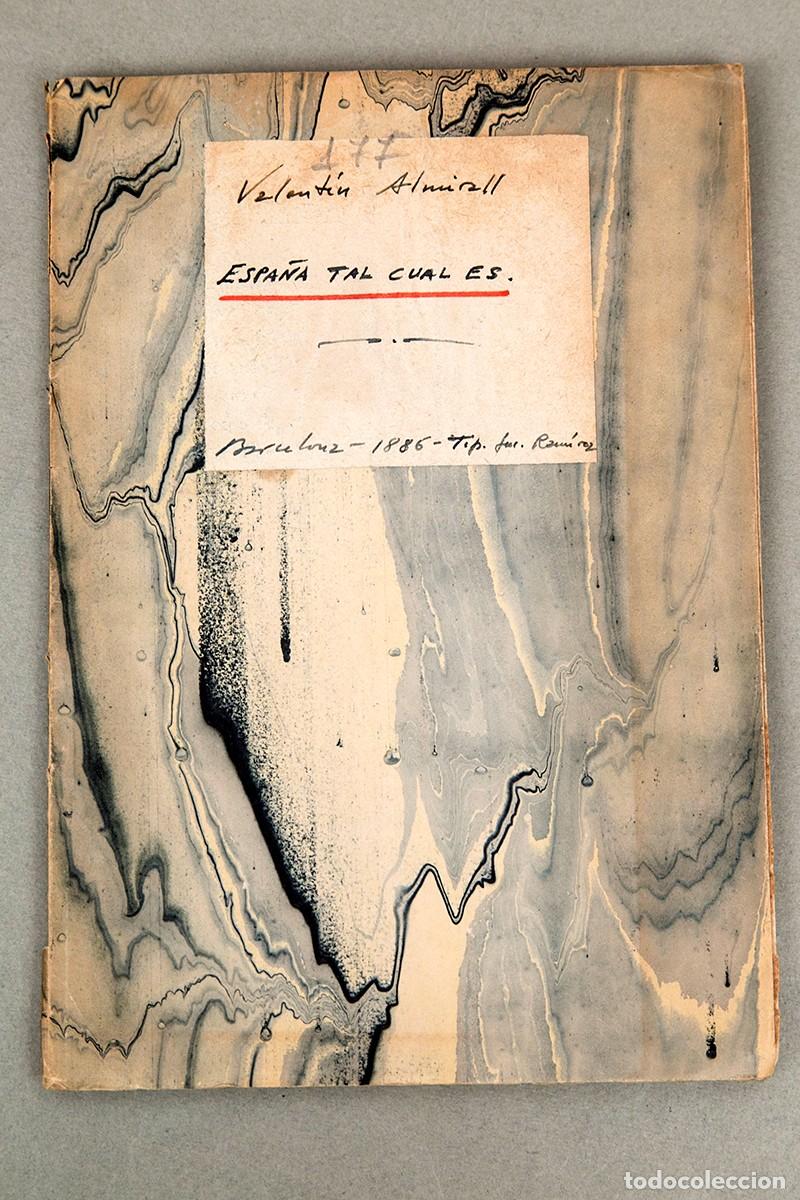 Libros antiguos: ESPA&Ntilde;A TAL CUAL ES - VALENTIN ALMIRALL - 1886 - Foto 2