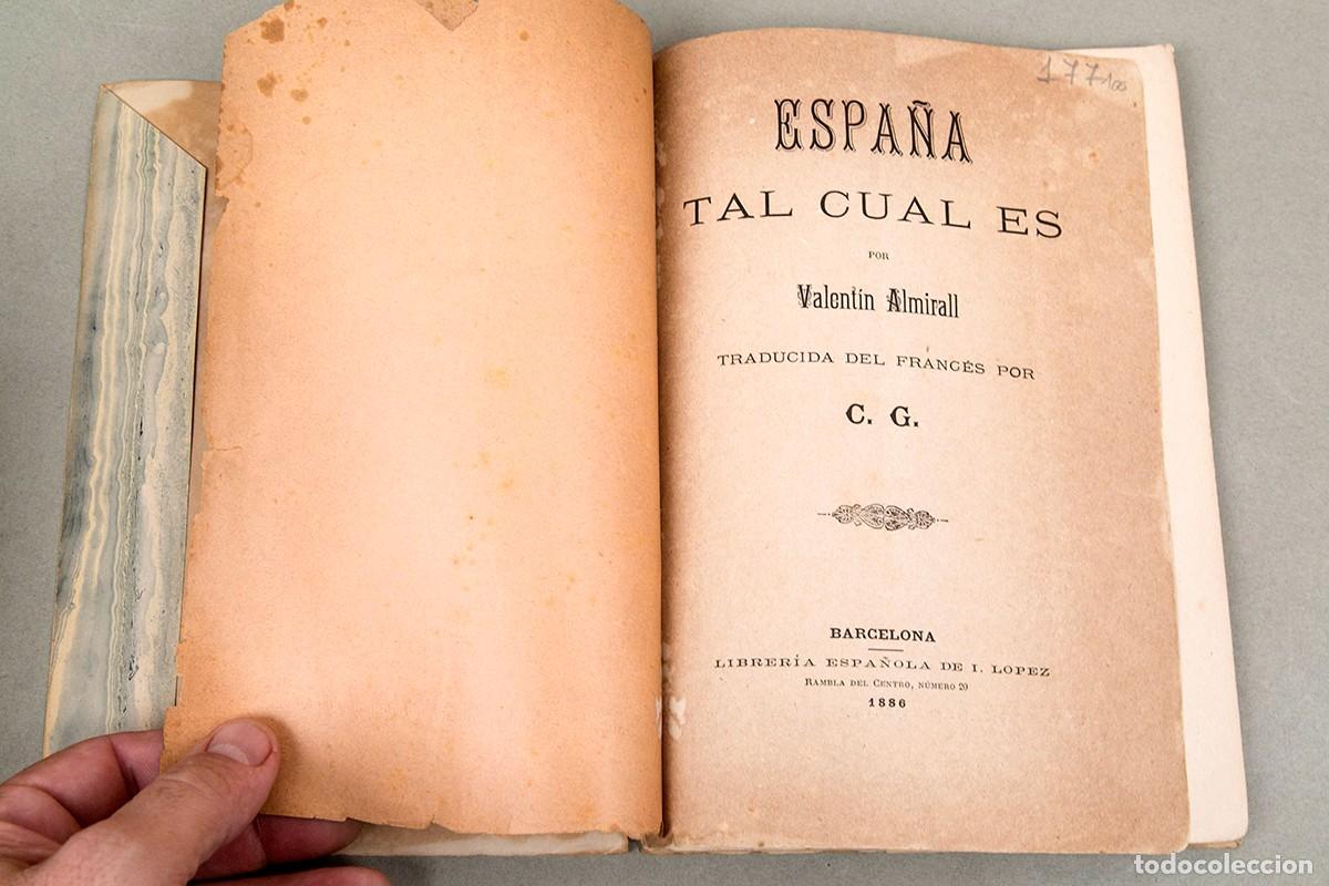 Libros antiguos: ESPA&Ntilde;A TAL CUAL ES - VALENTIN ALMIRALL - 1886 - Foto 3