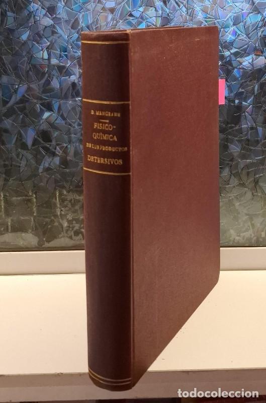Libros antiguos: F&iacute;sico-Qu&iacute;mica de la Fabricaci&oacute;n, Aplicaciones y An&aacute;lisis de Jabones y Detersivos - Daniel Mangran&eacute;