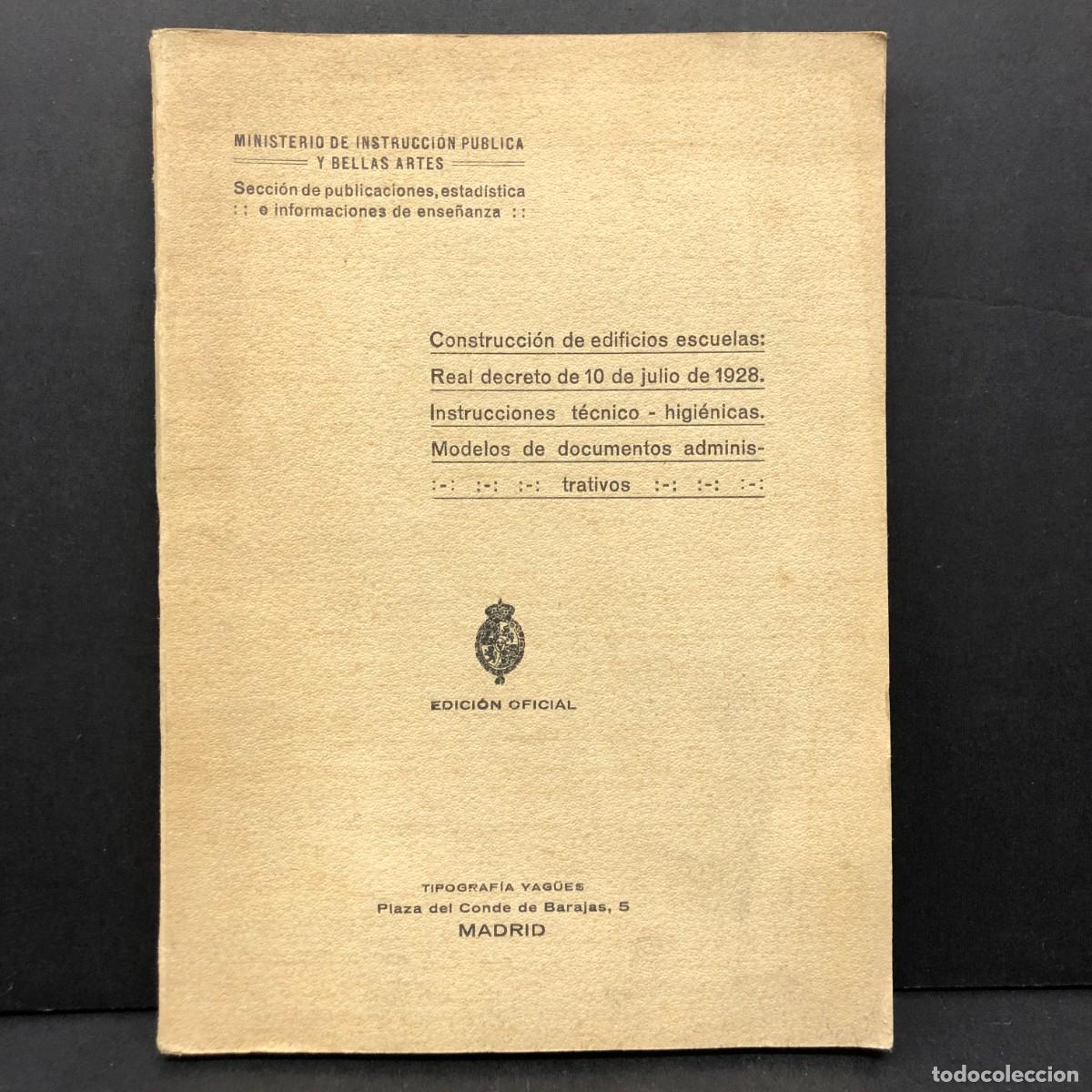 Libros antiguos: CONSTRUCCI&Oacute;N DE EDIFICIOS ESCUELAS: REAL DECRETO DE 10 DE JULIO DE 1928 - MADRID - OFICIAL / 69 - Foto 1