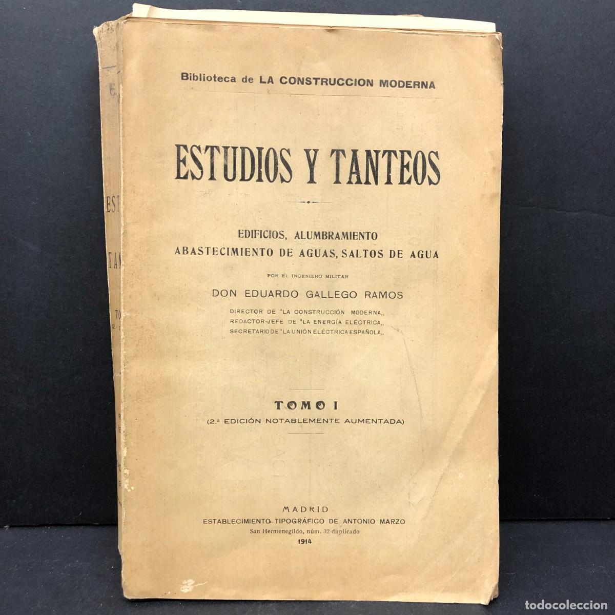 Libros antiguos: ESTUDIOS Y TANTEOS - EDUARDO GALLEGO RAMOS - 1914 - EDIFICIOS, ALUMBRAMIENTO, ABASTECIMIENTO / 80