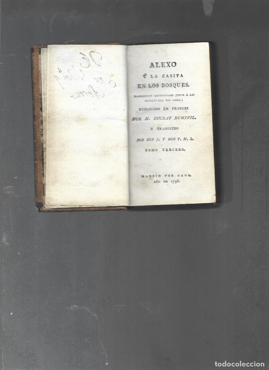 Libros antiguos: DUCRAY DUMINIL,ALEXO O LA CASITA DE LOS BOSQUES tomo 3&ordm; , Cano ,1798