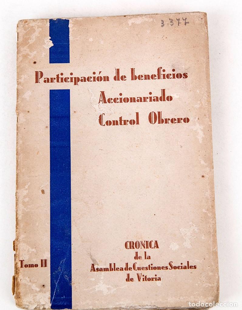 Libros antiguos: PARTICIPACIOM DE BENEFICIOS ACCIONARIADO CONTROL OBRERO - 1933 - VITORIA - MUY RARO