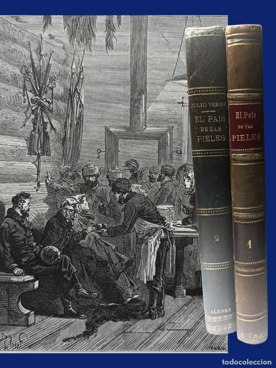 Libros antiguos: EL PA&Iacute;S DE LAS PIELES. DOS TOMOS. Julio Verne. 1873