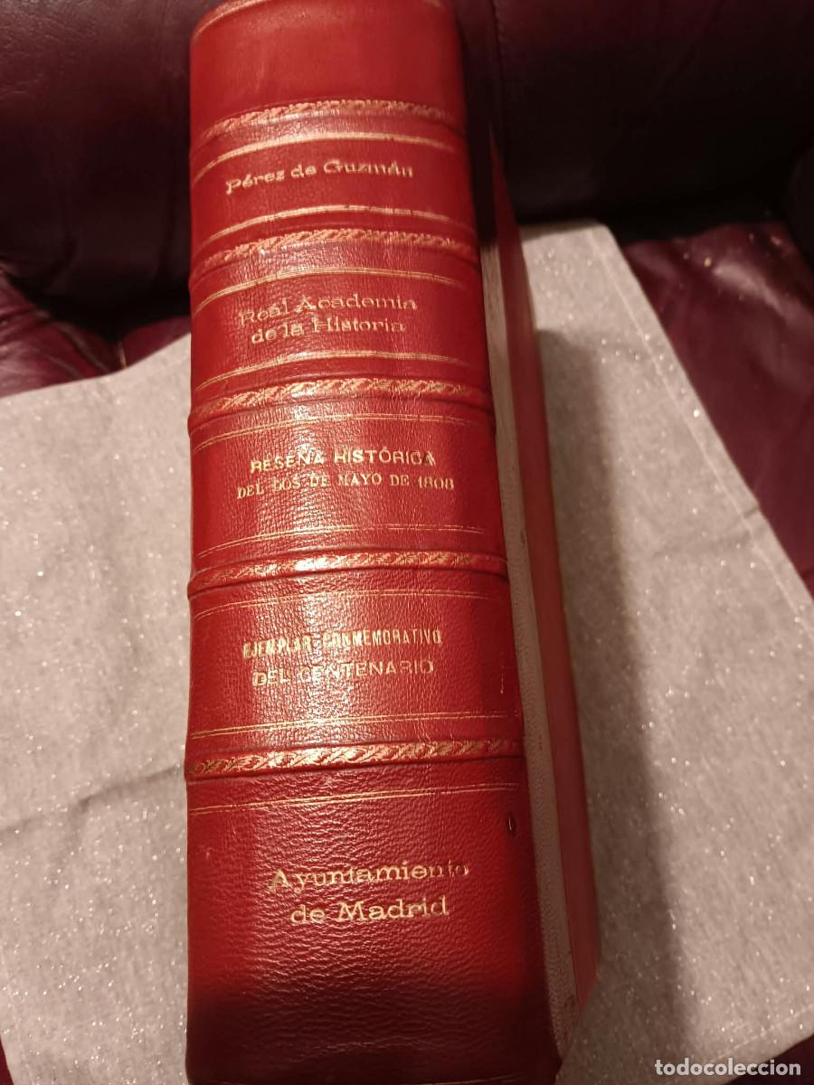 Libros antiguos: JUAN P&Eacute;REZ DE GUZM&Aacute;N: EL 2 DE MAYO DE 1808 EN MADRID. MAGN&Iacute;FICO EJEMPLAR CON BUENA ENCUADERNACI&Oacute;N
