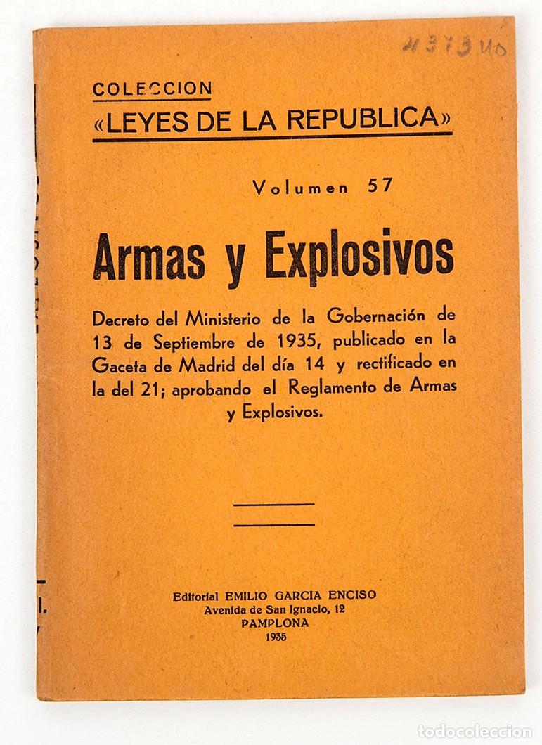 Libros antiguos: ARMAS Y EXPLOSIVOS - LEYES DE LA REP&Uacute;BLICA - 1935