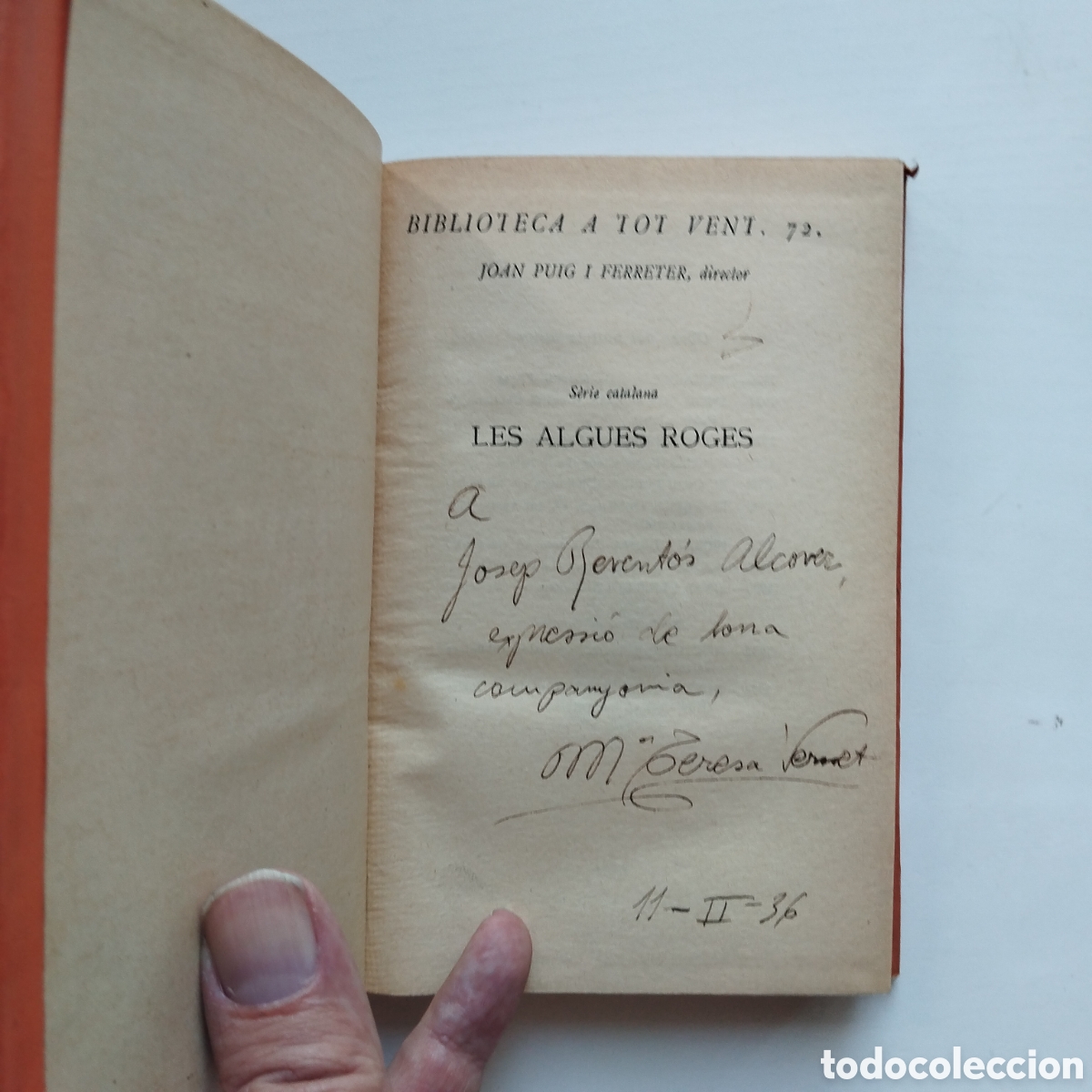 Libros antiguos: LES ALGUES ROGES MARIA TERESA VERNET DEDICATORIA AUTOGRAFA PROA A TOT VENT 1935