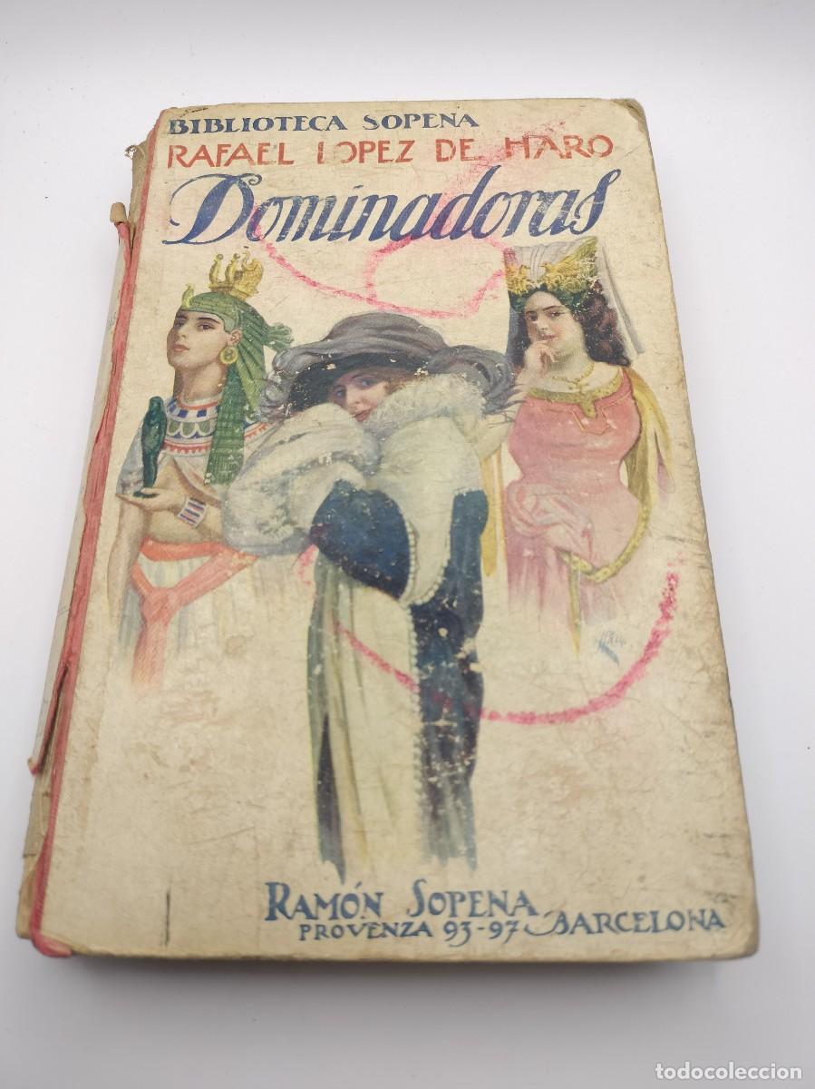 Libros antiguos: Dominadoras por Rafael L&oacute;pez de Haro 1907