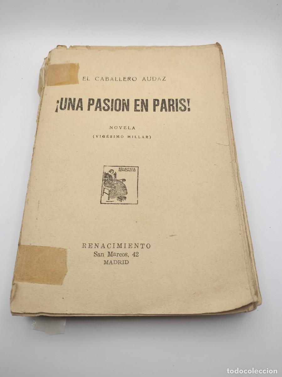 Libros antiguos: Una pasi&oacute;n en Paris - El Caballero Audaz - Foto 1