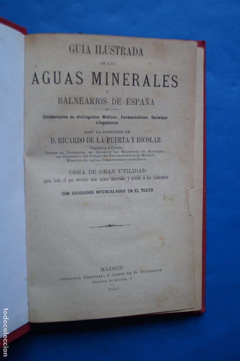 Libros antiguos: GUIA ILUSTRADA DE LAS AGUAS MINERALES Y BALNEARIOS DE ESPA&Ntilde;A. RICARDO DE LA PUERTA. 1896