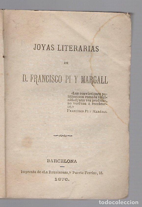 Libros antiguos: JOYAS LITERARIAS DE D. FRANCISCO PI Y MARGALL. BIBLIOTECA CATALANA DEMOCRATICA. BARCELONA, 1878