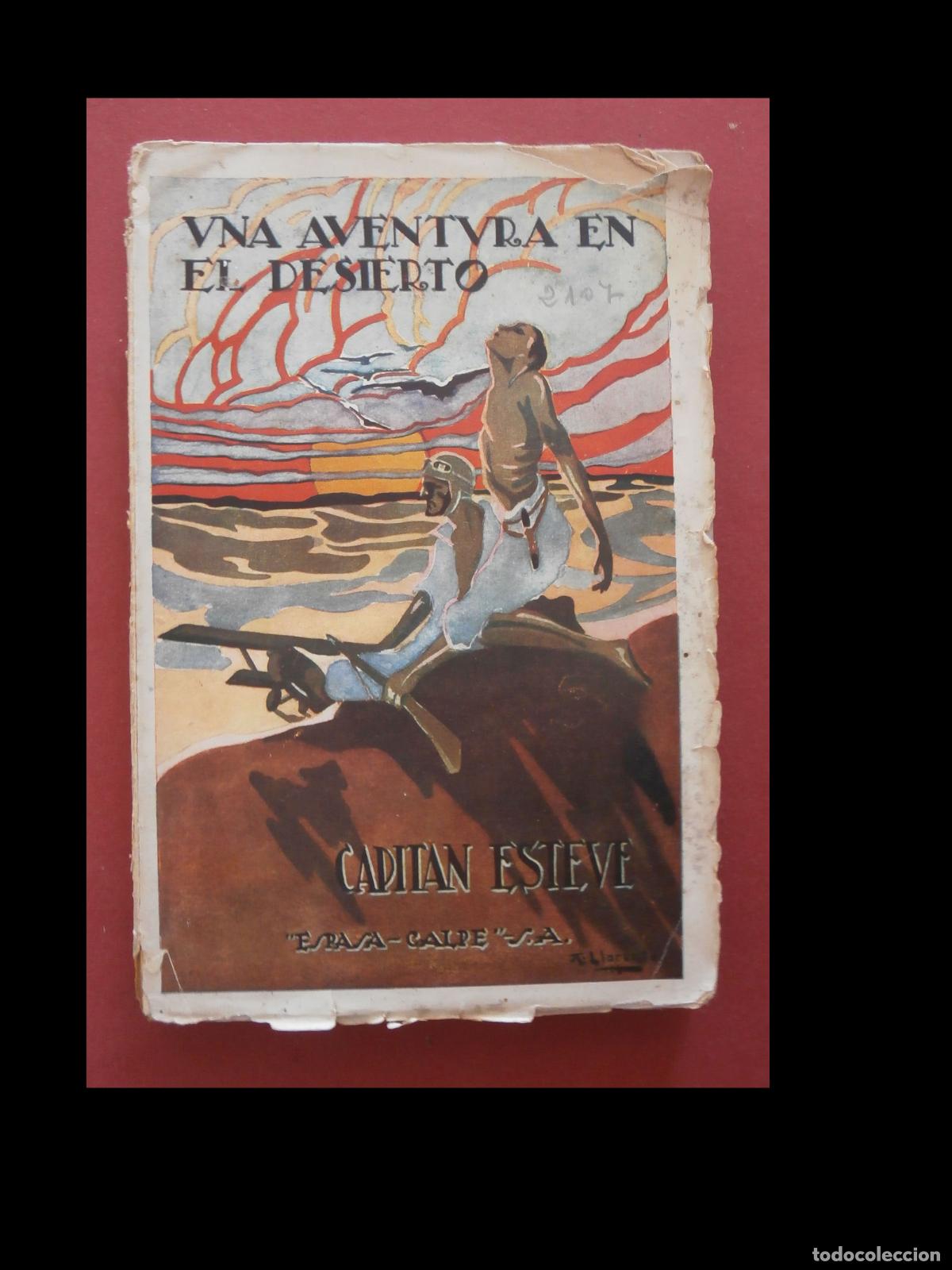 Libros antiguos: Una aventura en el desierto. (Del vuelo Madrid-Manila)Capitan Rafael M. Esteve
