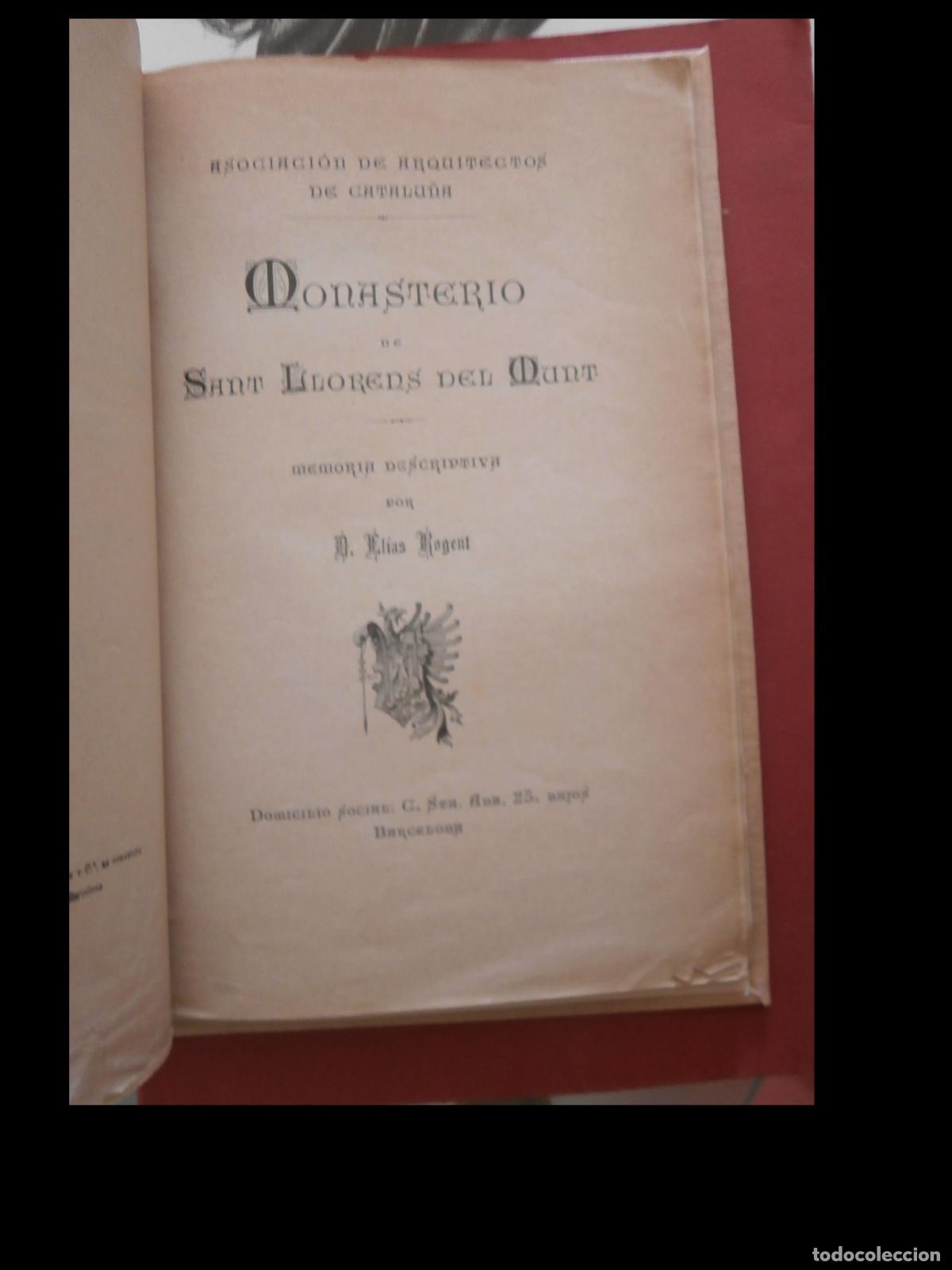 Libros antiguos: Monasterio de Sant Llorens del Munt. Memoria descriptiva. Elias Rogent