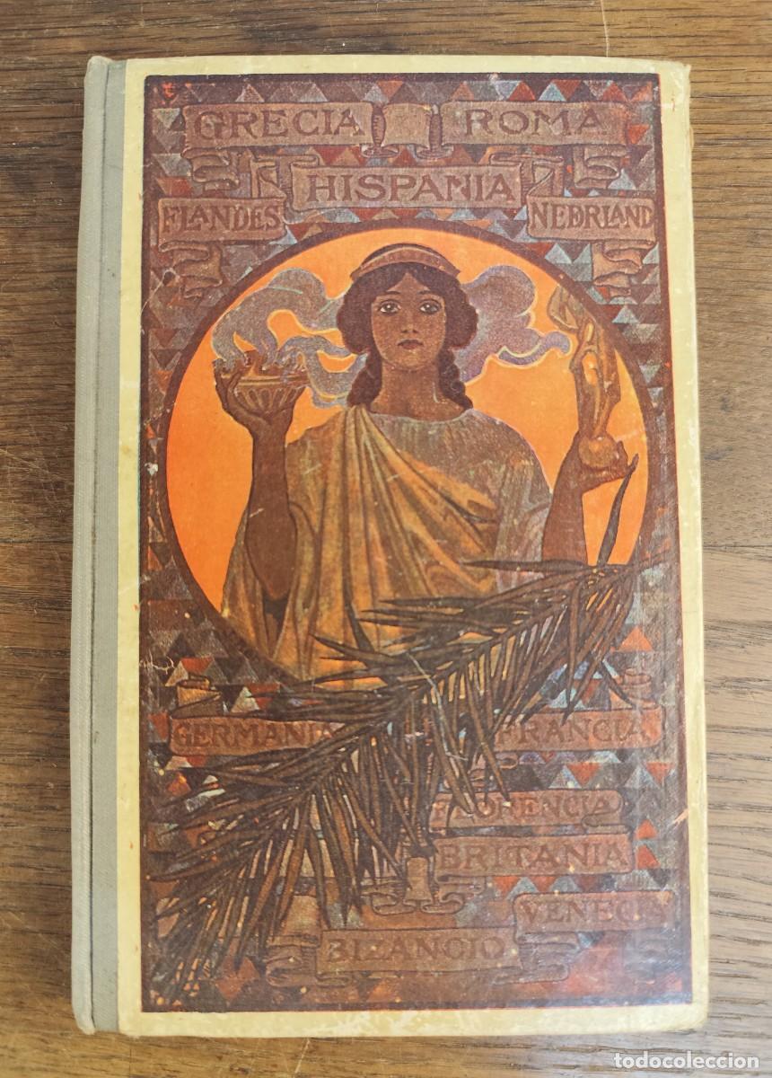 Libros antiguos: Grecia,Roma,Flandes,Hispania,Nederland &ndash; Joaqu&iacute;n Pla Cargol &ndash; Edici&oacute;n 1916