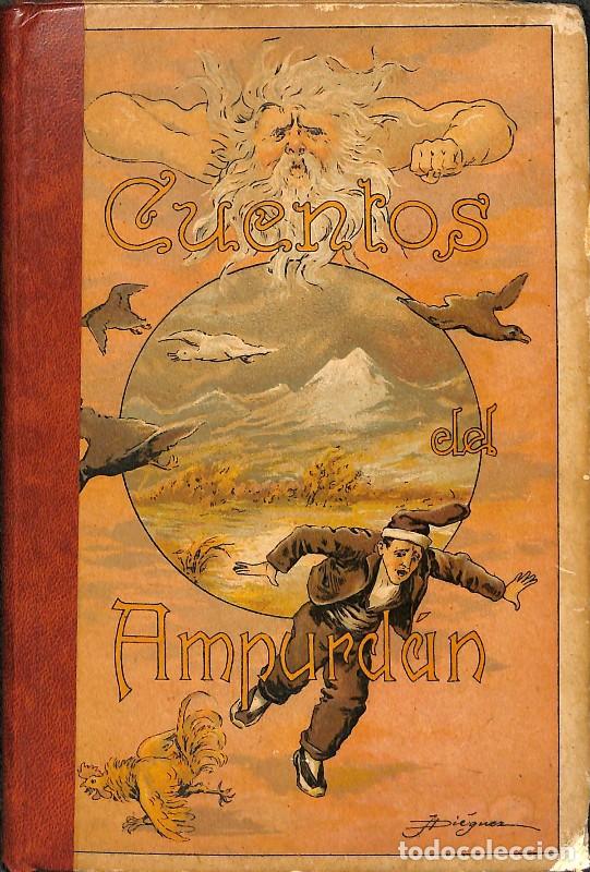 Libros antiguos: Cuentos del Ampurd&aacute;n: El Pirineo - Teodoro Bar&oacute; i Sureda - Est. Editorial Antonio J. Bastinos - 1912