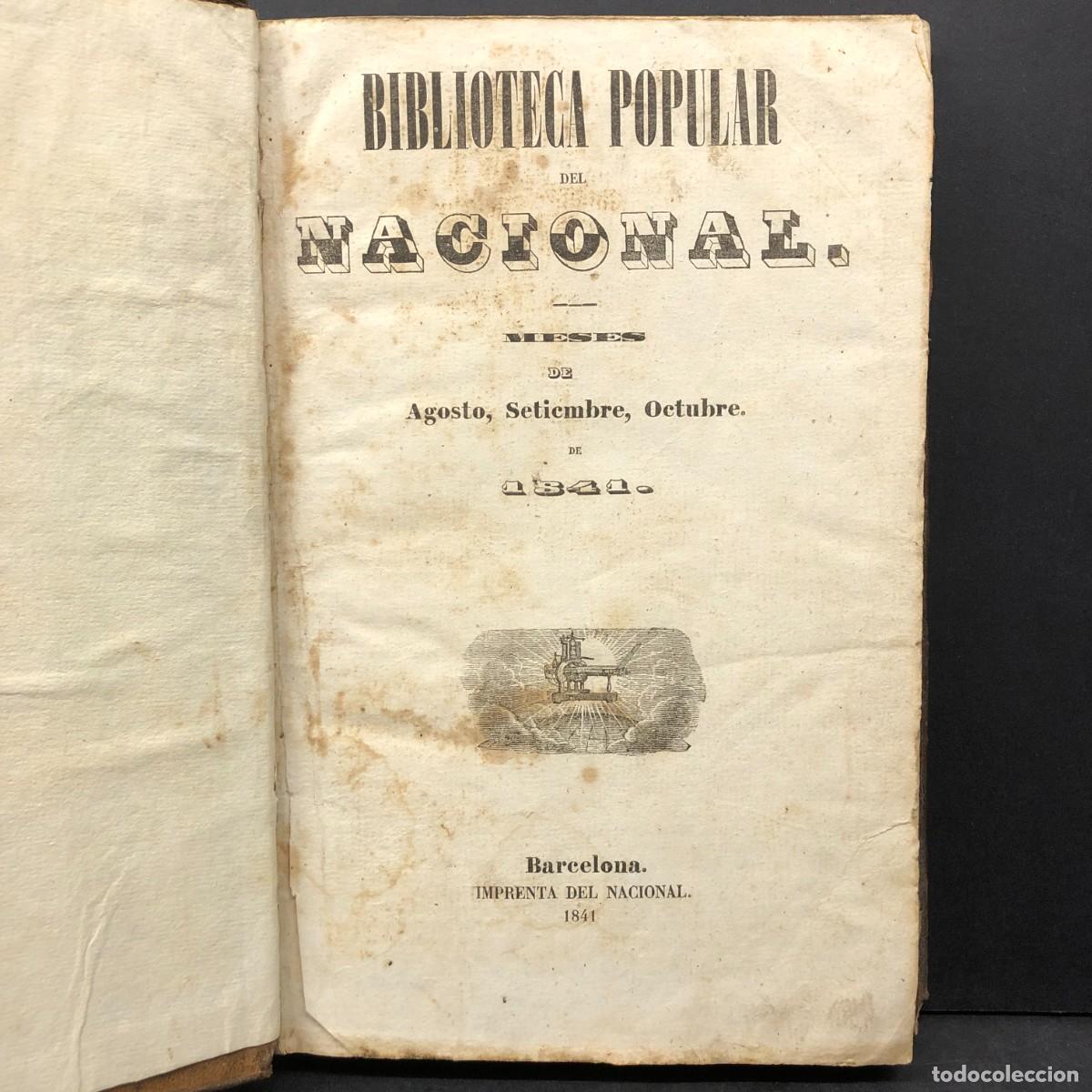 Libros antiguos: BIBLIOTECA POPULAR DEL NACIONAL - 1841 - BARCELONA - IMPRENTA DEL NACIONAL / 1027