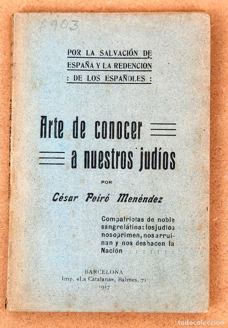 Libros antiguos: ARTE DE CONOCER A NUESTROS JUD&Iacute;OS - 1917 - C&Eacute;SAR PEIR&Oacute; MEN&Eacute;NDEZ