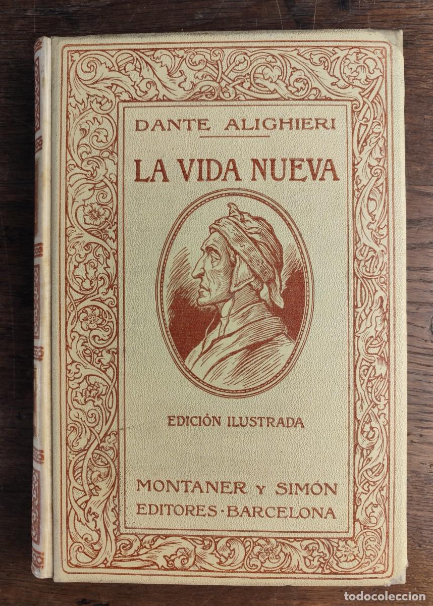 Libros antiguos: La vida nueva, Dante Alighieri, 1912